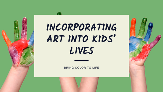Incorporating Art Into Kids’ Lives: Bringing Color to Life